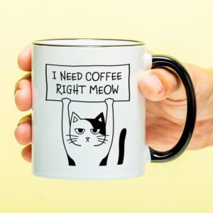 Mok I Need Coffee Right Meow